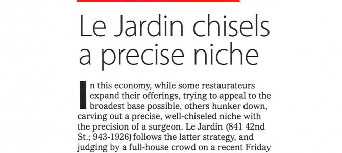 Le Jardin chisels a precise niche